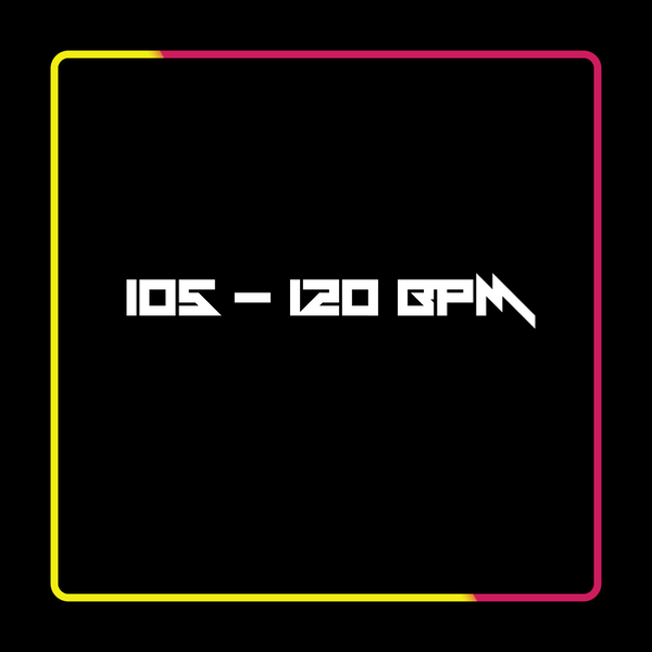 105 - 120 BPM