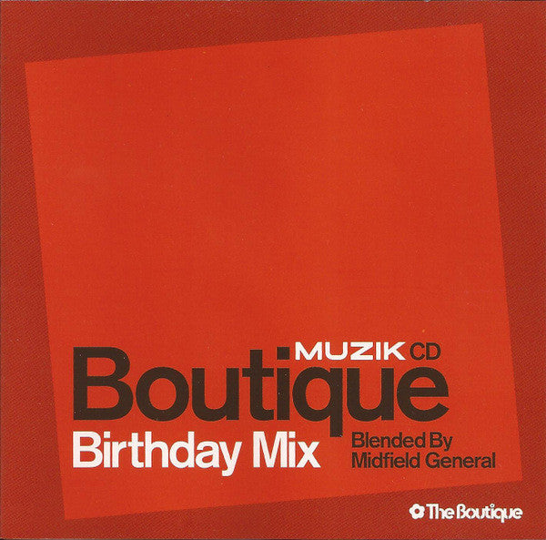 Midfield General  –  Boutique Birthday Mix