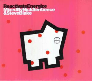 Nick Sentience &  Steve Blake  –  Reactivate Energize
