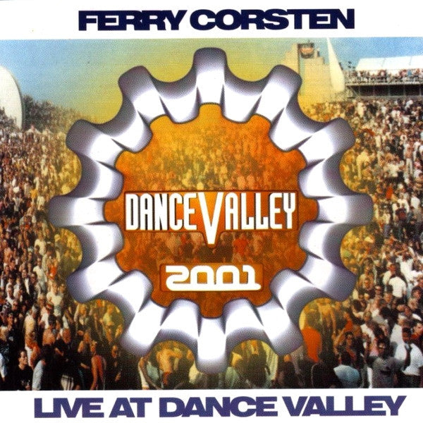 Ferry Corsten  –  Live At Dance Valley 2001