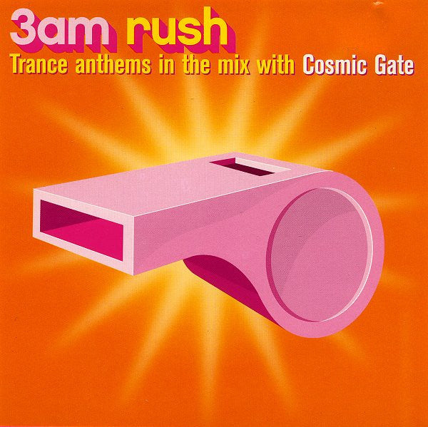 Cosmic Gate  –  3AM Rush