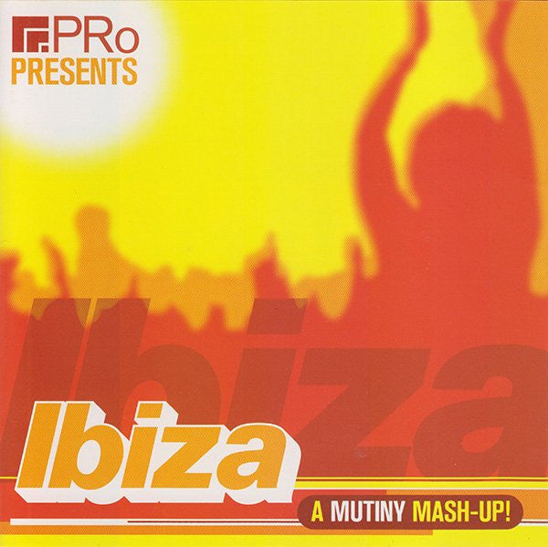 Various  –  Ibiza (A Mutiny Mash-Up!)