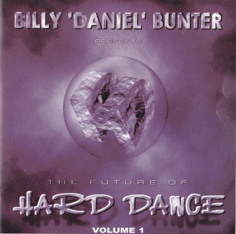 Billy 'Daniel' Bunter  –  The Future Of Hard Dance Volume One