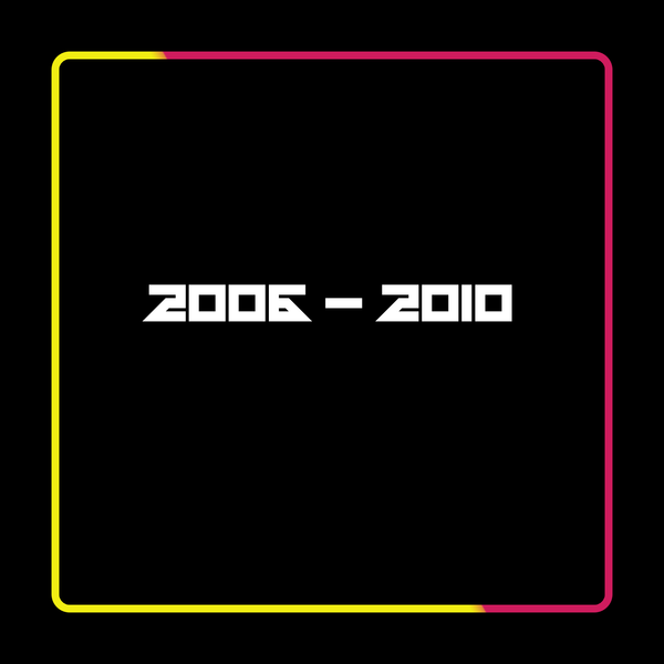 2006 - 2010