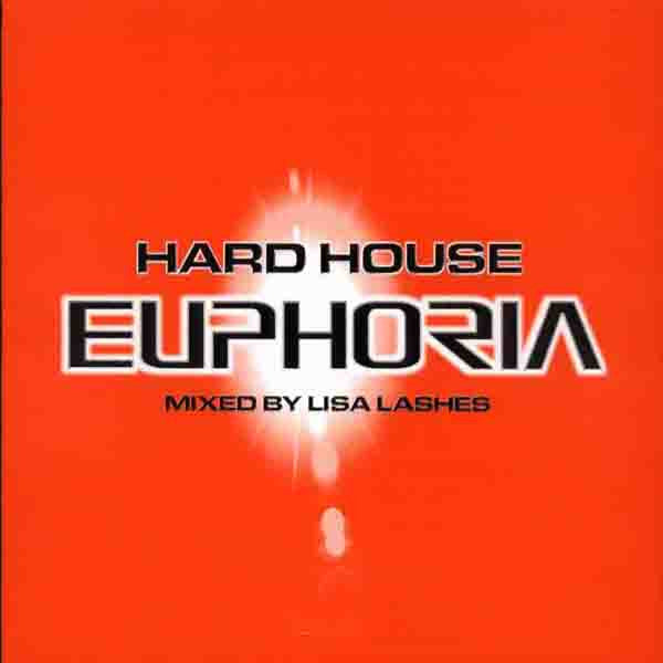 Lisa Lashes  ‎–  Hard House Euphoria