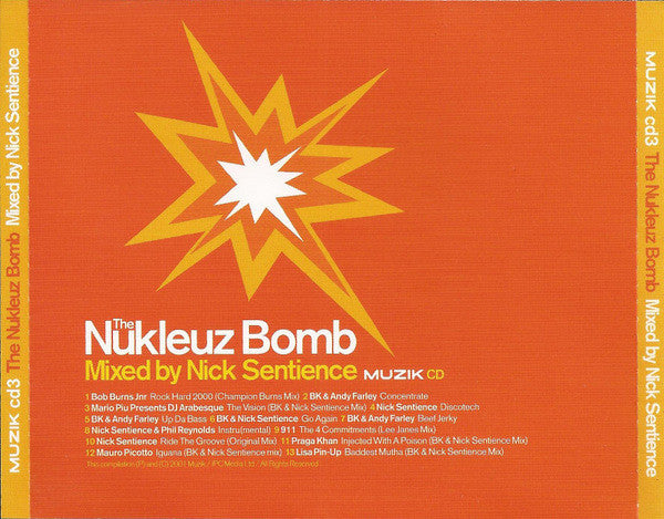 Nick Sentience  ‎–  The Nukleuz Bomb