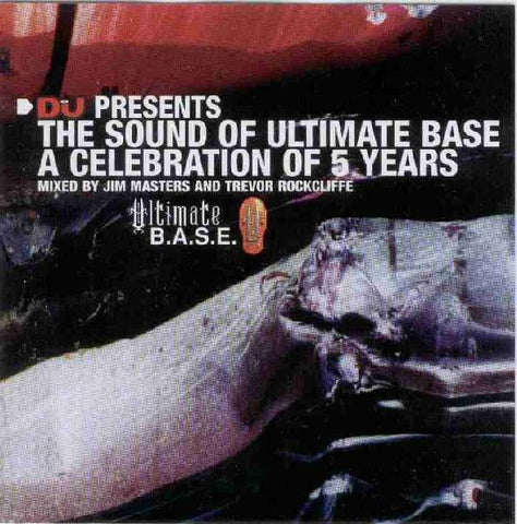 Jim Masters And  Trevor Rockcliffe  ‎–  DJ Presents: The Sound Of Ultimate BASE - A Celebration Of 5 Years