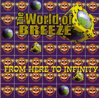 The World Of Breeze: From Here To Infinity