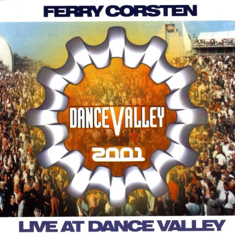 Ferry Corsten  ‎–  Live At Dance Valley 2001