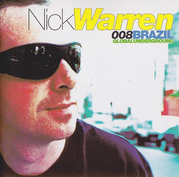 Nick Warren  ‎–  Global Underground 008: Brazil
