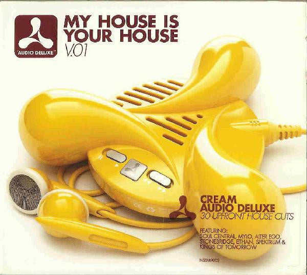 Cream ‎–  My House Is Your House V.01