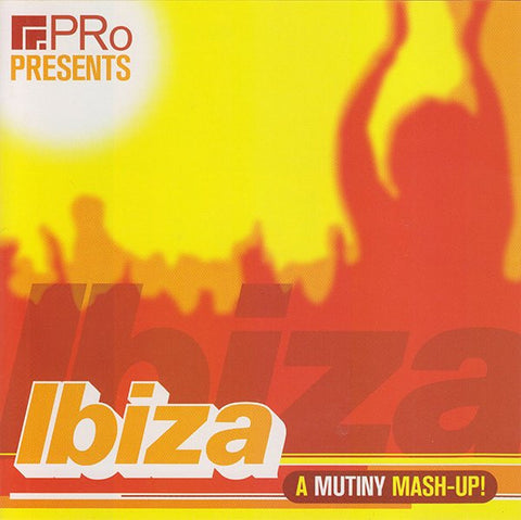 Various  ‎–  Ibiza (A Mutiny Mash-Up!)