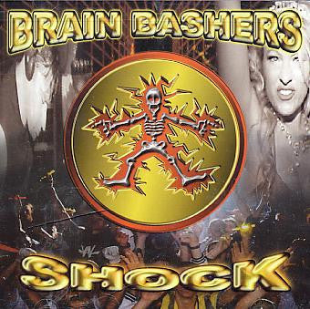 Brain Bashers  ‎–  Shock