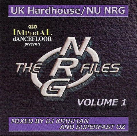 DJ Kristian & Superfast Oz  ‎–  The NRG Files Vol.1