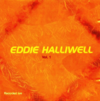 Eddie Halliwell Live Vol.1 [Download]